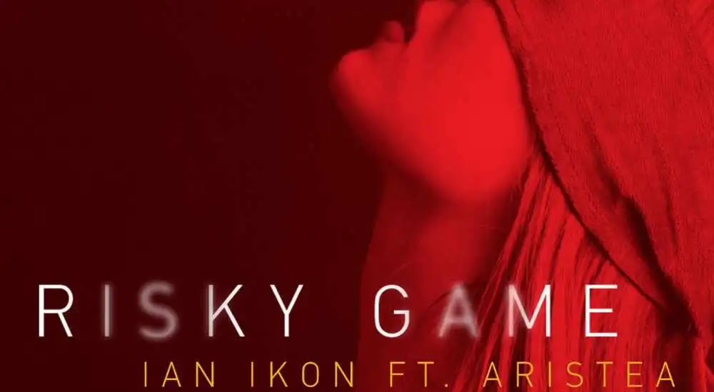 MOOD OF THE DAY Ian Ikon feat Aristea - Risky Game