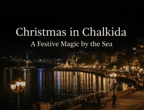 Γιατί οι γιορτές στη Χαλκίδα έχουν μια δική τους, ξεχωριστή μαγεία?