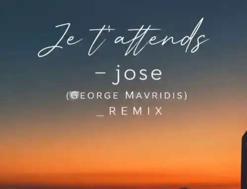 Je t’attends – jose (George Mavridis)_Remix